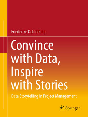 cover image of Convince with Data, Inspire with Stories